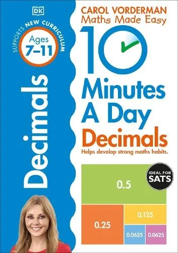 10 Minutes A Day Decimals, Ages 7-11 (Key Stage 2): Supports the National Curriculum, Helps Develop Strong Maths Skills - DK 10 Minutes a Day — Paperback cover