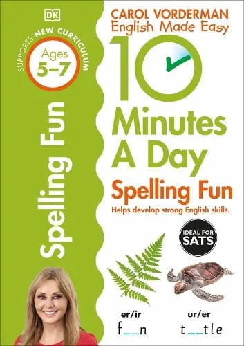 10 Minutes A Day Spelling Fun, Ages 5-7 (Key Stage 1): Supports the National Curriculum, Helps Develop Strong English Skills - Made Easy Workbooks — Paperback cover