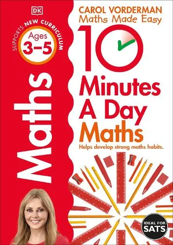 10 Minutes A Day Maths, Ages 3-5 (Preschool): Supports the National Curriculum, Helps Develop Strong Maths Skills - Made Easy Workbooks — Paperback cover