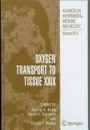 Oxygen Transport to Tissue XXIX (Advances in Experimental Medicine and Biology) — Hardcover cover