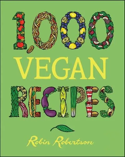 1,000 Vegan Recipes — Hardback cover