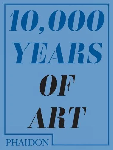 10,000 Years of Art — Paperback cover