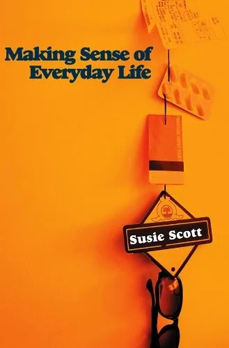 Making sense of everyday life — Paperback cover