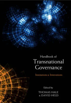 The Handbook of Transnational Governance: Institutions and Innovations — Hardback cover