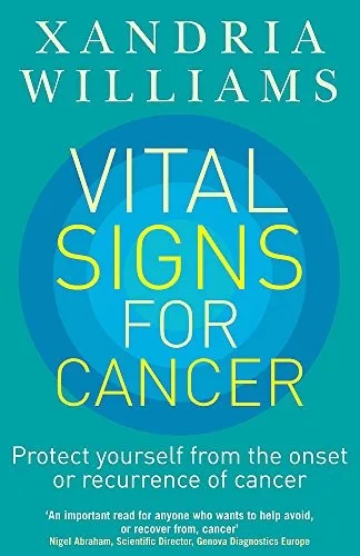 Vital Signs for Cancer: Protect Yourself from the Onset or Recurrence of Cancer — Paperback cover