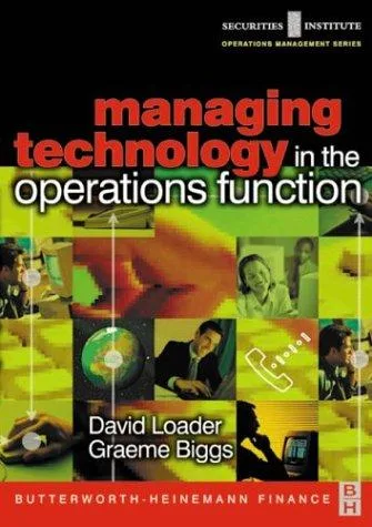 Managing Technology in the Operations Function (Securities Institute Global Capital Markets Series) (Securities Institute Operations Management) — Paperback cover