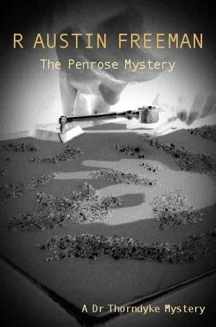 The Penrose Mystery (A Dr Thorndyke Mystery) — Paperback cover