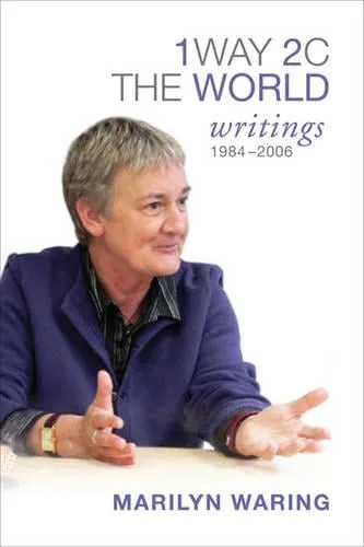 1 Way 2 C the World: Writings 1984-2006 — Hardback cover