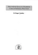 Delivering Quality Diabetes Care in General Practice — Paperback cover