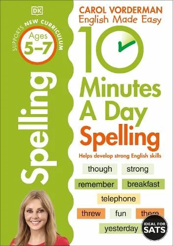 10 Minutes A Day Spelling, Ages 5-7 (Key Stage 1): Supports the National Curriculum, Helps Develop Strong English Skills - Made Easy Workbooks — Paperback cover