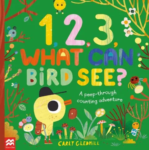 1, 2, 3, What Can Bird See?: A peep-through counting adventure — Paperback cover
