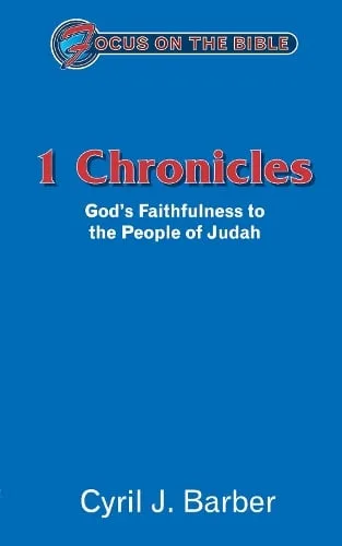1 Chronicles: God's Faithfulness to the People of Judah - Focus on the Bible — Paperback cover